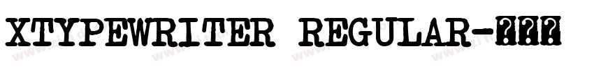 XTypewriter Regular字体转换 XTypewriter Regular字体转换